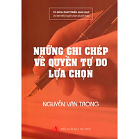 Những Ghi Chép Về Quyền Tự Do Lựa Chọn