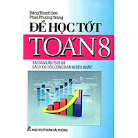 Để Học Tốt Toán Lớp 8 – Đại Số