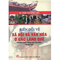 Biến Đổi Về Xã Hội Và Văn Hóa Ở Các Làng Quê