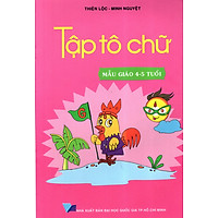 Tập Tô Chữ (Mẫu Giáo 4 – 5 Tuổi)