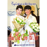 Tuyển Tập Các Ca Khúc Lãng Mạn: Huế – Sài Gòn – Hà Nội (Kèm CD)