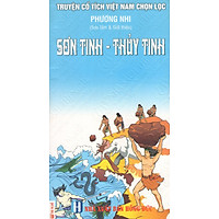 Truyện Cổ Tích Việt Nam Chọn Lọc: Sơn Tinh – Thủy Tinh