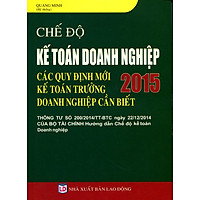 Chế Độ Kế Toán Doanh Nghiệp 2015 - Các Quy Định Mới Kế Toán Trưởng Doanh Nghiệp Cần Biết