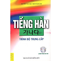 Tiếng Hàn Trình Độ Trung Cấp – Luyện Nghe Và Nói (Không Kèm Đĩa)