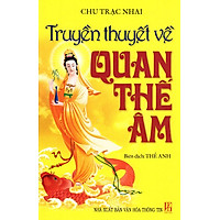 Truyền Thuyết Về Quan Thế Âm