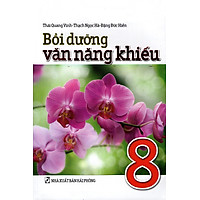 Bồi Dưỡng Văn Năng Khiếu Lớp 8