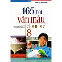 165 Bài Văn Mẫu Chọn Lọc Lớp 8
