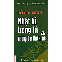 Nhật Kí Trong Tù & Những Bài Thơ Khác