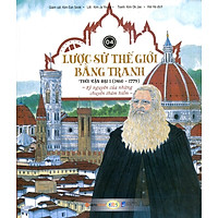 Lược Sử Thế Giới Bằng Tranh – Thời Cận Đại 1