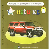 Bộ Sách Từ Vựng Tiếng Anh, Hoa, Việt Dành Cho Bé: Hiệu Xe