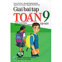 Giải Bài Tập Toán Lớp 9 (Tập Một)