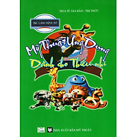 Mỹ Thuật Ứng Dụng Dành Cho Thiếu Nhi (Xanh Lá)