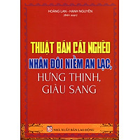Thuật Bán Cái Nghèo Nhân Đôi Niềm An Lạc, Hưng Thịnh, Giàu Sang