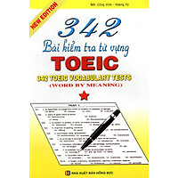 342 Bài Kiểm Tra Từ Vựng TOEIC (Tập 1)