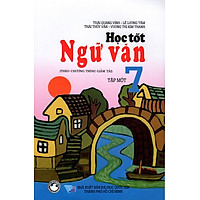 Học Tốt Ngữ Văn Lớp 7 (Tập Một)