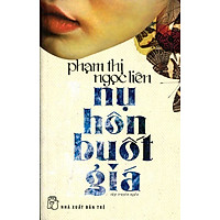 Nụ Hôn Buốt Giá (Tập Truyện Dành Cho Phụ Nữ Và Những Người Yêu Phụ Nữ)