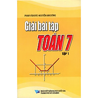 Giải Bài Tập Toán Lớp 7 (Tập 1)