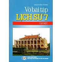 Vở Bài Tập Lịch Sử Lớp 7 (Tập Một)
