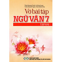 Vở Bài Tập Ngữ Văn Lớp 7 (Tập Hai)