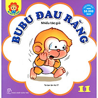 Bé Học Lễ Giáo - Bubu Tập 11: Bu Bu Đau Răng (Tái Bản)