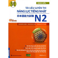 Tài Liệu Luyện Thi Năng Lực Tiếng Nhật N2 – Nghe Hiểu (Kèm CD)