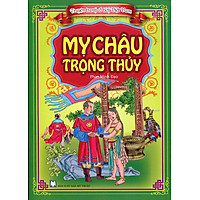 Truyện Tranh Cổ Tích Việt Nam – Mỵ Châu Trọng Thủy