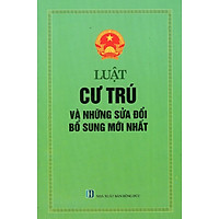 Luật Cư Trú Và Những Sửa Đổi, Bổ Sung Mới Nhất