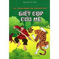 1001 Truyện Những Tấm Lòng Hiếu Thảo – Giết Cọp Cứu Mẹ