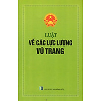 Luật Về Các Lực Lượng Vũ Trang