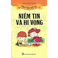 Truyện Kể Về Niềm Tin Và Hy Vọng