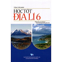 Học Tốt Địa Lí Lớp 6
