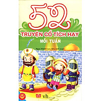 52 Truyện Cổ Tích Hay Mỗi Tuần (Tái Bản)