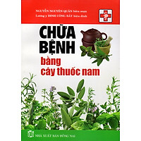 Chữa Bệnh Bằng Cây Thuốc Nam