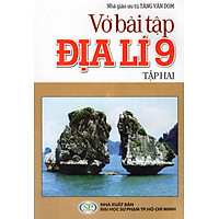 Vở Bài Tập Địa Lí Lớp 9 (Tập Hai)