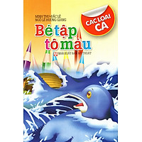 Bé Tập Tô Màu: Các Loại Cá