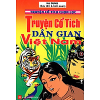 Truyện Cổ Tích Chọn Lọc – Truyện Cổ Tích Dân Gian Việt Nam