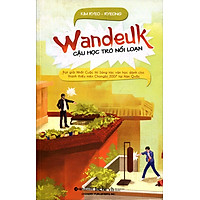 Wandeuk Cậu Học Trò Nổi Loạn