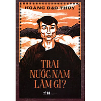 Trai Nước Nam Làm Gì?