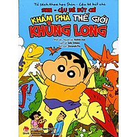 Tủ Sách Khoa Học Shin – Cậu Bé Bút Chì: Khám Phá Thế Giới Khủng Long