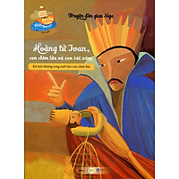 Những Chuyến Phiêu Lưu Nhất Quả Đất – Hoàng Tử Ivan, Con Chim Lửa Và Con Sói Xám