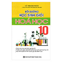 Bồi Dưỡng Học Sinh Giỏi Hóa Học Lớp 10