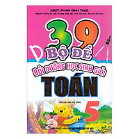 39 Bộ Đề Bồi Dưỡng Học Sinh Giỏi Toán Lớp 5