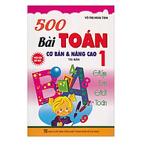 500 Bài Tập Toán Cơ Bản Và Nâng Cao Lớp 1 