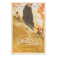 Những Người Quanh Rhett Butle – Hậu Cuốn Theo Chiều Gió