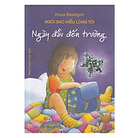 Ngôi Sao Hiểu Lòng Tôi – Ngày Đầu Đến Trường