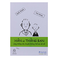 Hắn Và Thằng Bạn Cùng Những Câu Chuyện Không Thể Nào Đỡ Nỗi