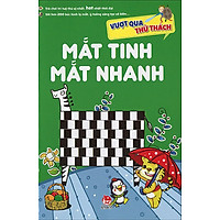 Vượt Qua Thử Thách – Mắt Tinh Mắt Nhanh