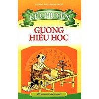 Kể Chuyên Gương Hiếu Học