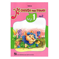 Kể Chuyện Theo Tranh Lớp 1 – Tập 2 (Tái Bản)