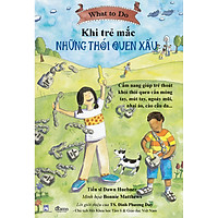 Cẩm Nang Dành Cho Trẻ Em – Khi Trẻ Mắc Những Thói Quen Xấu